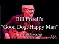 Bill Frisell, "Good Dog, Happy Man"; Five Watt Favorites #1