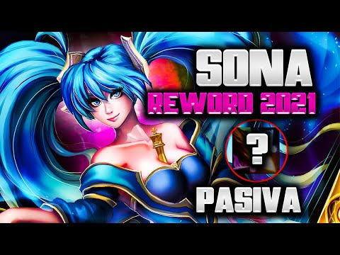 👉SONA REWORK 2021 (¿han roto al champ?) *NUEVA PASIVA* - Jakemate
