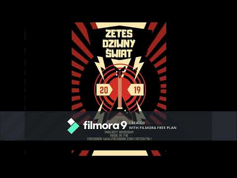 Zetes - Dziwny Świat //Projekt Remedium// 2019