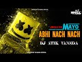 JINGLLI JINGLLI PO ABHI NACH NACH MAYO DJ ATIK VANSDA DJ RAHUL OFFICIAL