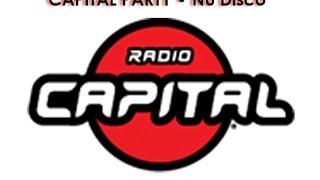 Capital Party Nu Disco • special guest Alex Di Ciò on Radio Capital