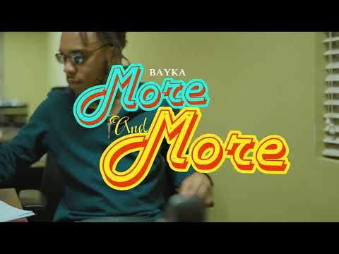 BAYKA MORE AND MORE | DUTTY MONEY RIDDIM