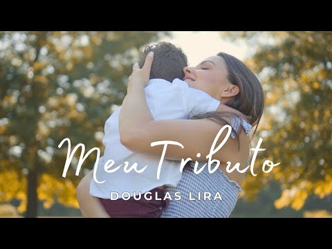 Meu Tributo - Douglas Lira (Clipe Oficial)