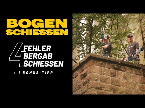 Bogenschießen bergab 4 Fehler & ein Bonus Tipp