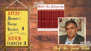 Mesnevi-i Nuriye Dersleri - 4 : Lem'alar - 3.Ders | Prof. Dr. Şener DİLEK ile Marifet Nurları