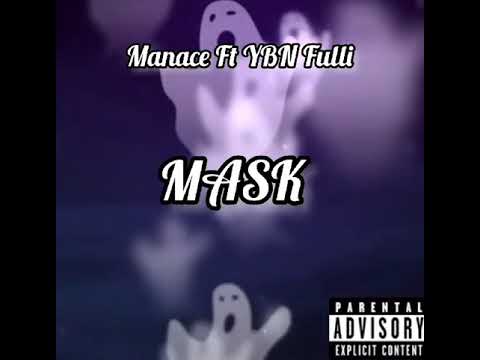 Menace X Ybn Fulli - Mask (Official audio)