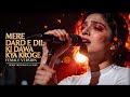 Mere Dard E Dil Ki Dawa Kya Karoge Female Version Most Painful Bewafa Song 2026