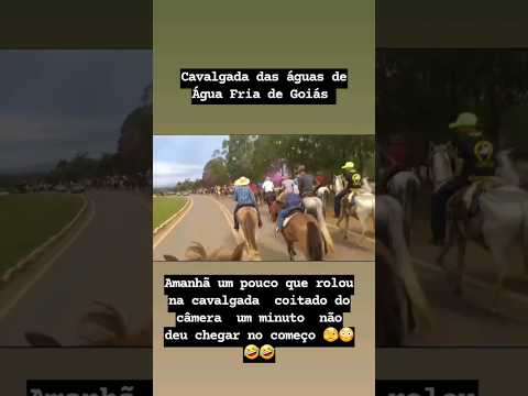 Umas da maior cavalgada de Água Fria goias