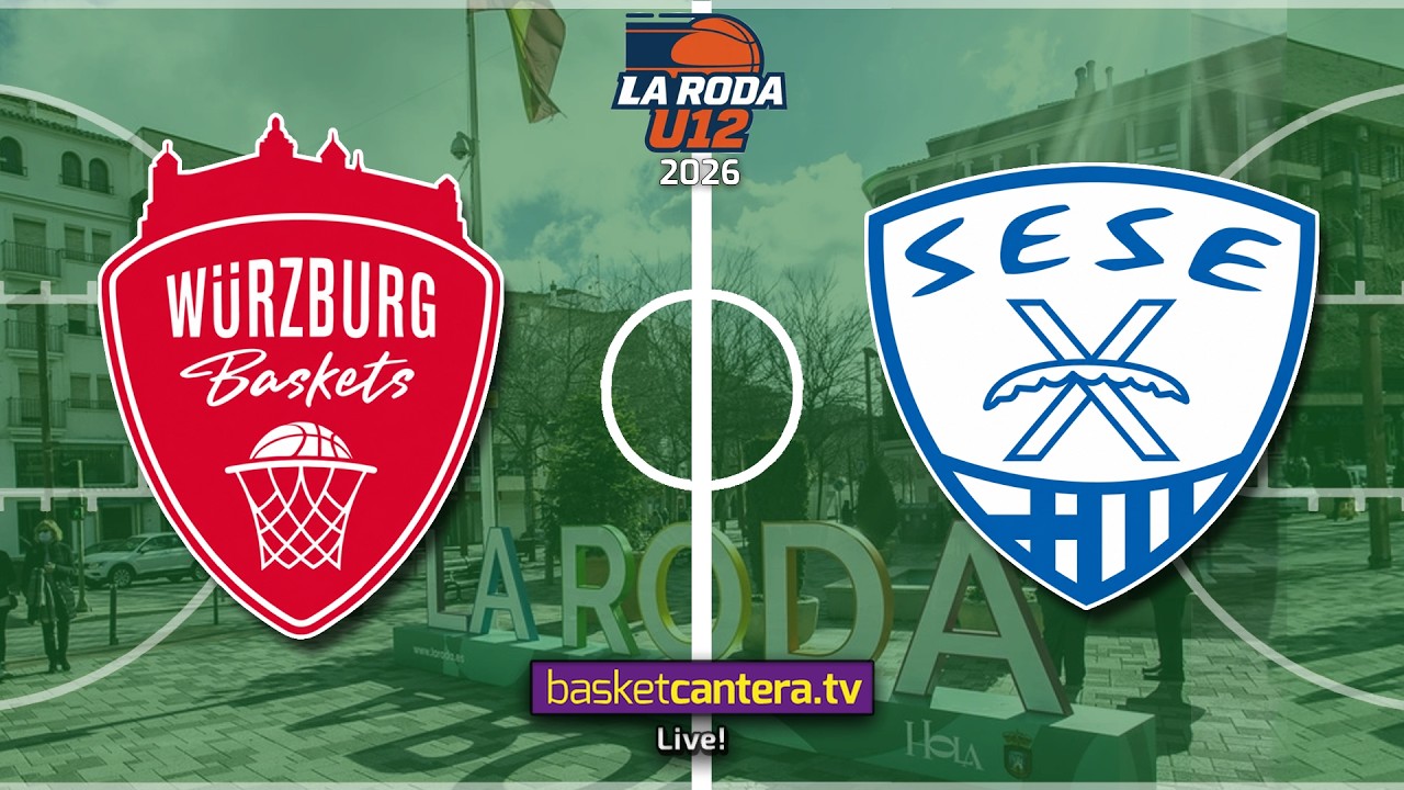 #Directo U12M. WÜRZBURG BASKETS vs SESE BÀSQUET.- Torneo Alevín Masc. La Roda Future Stars 2026