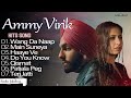 Best Of Ammy Virk Ammy Virk All Songs Jukebox Punjabi Songs New Punjabi Songs 2025 1080P HD
