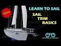 Learn to Sail - Basic Sail Trim (including balanced sails)