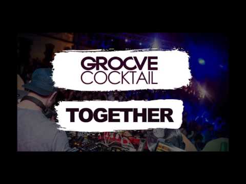 Groove Cocktail - Together