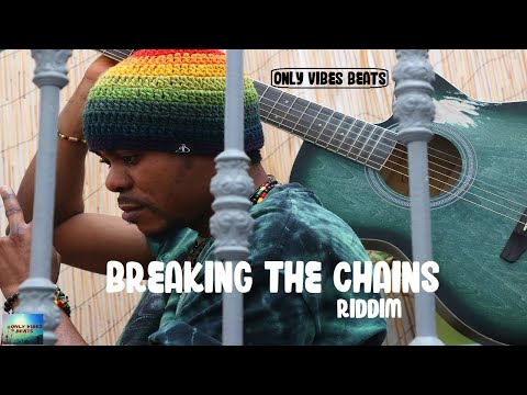 Breaking The Chains Riddim - Reggae Beat Instrumental - Only Vibes Beats