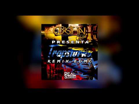 Trapstorno Remix Edmc - Dj Cristhian Celestial