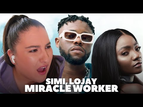 Simi ft Lojay - Miracle Worker / Just Vibes Reaction