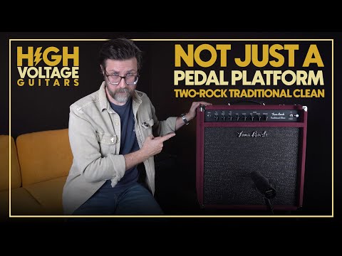Not Just A Pedal Platform | Two-Rock Traditional Clean Demo