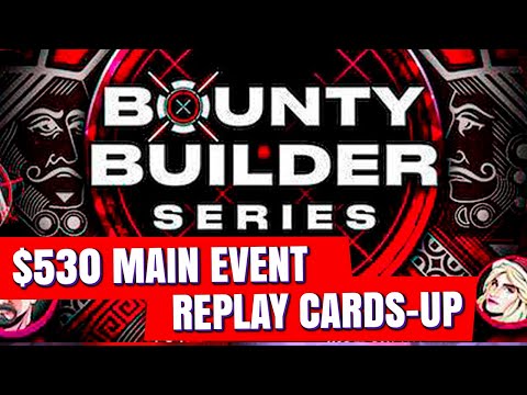 Main Event $2,000,000 GTD Bounty Builder Series $530 Final Table Replay