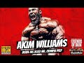 Akim Williams Reveals All On His 2022 Olympia Prep, Aims To Weigh 265 Lbs | Legends Of Iron Podcast