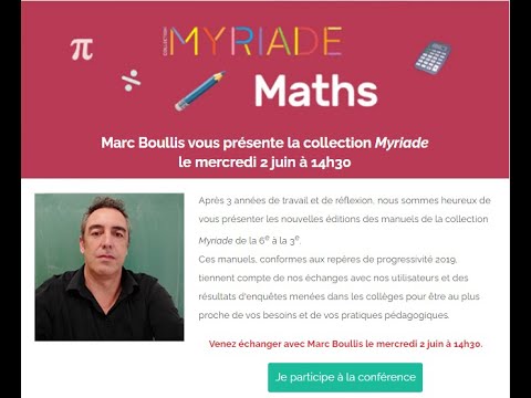 Collection de mathématiques pour le collège Myriade : visionnez la conférence avec Marc Boullis