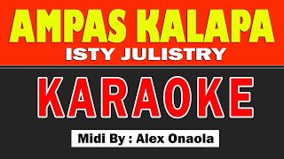 Download lagu (KARAOKE LAGU MANADO) AMPAS KALAPA - ISTY JULISTRY mp3 Download lagu (KARAOKE LAGU MANADO) AMPAS KALAPA - ISTY JULISTRY mp3
