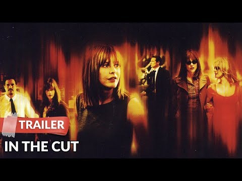In the Cut (2003) Trailer | Meg Ryan | Mark Ruffalo