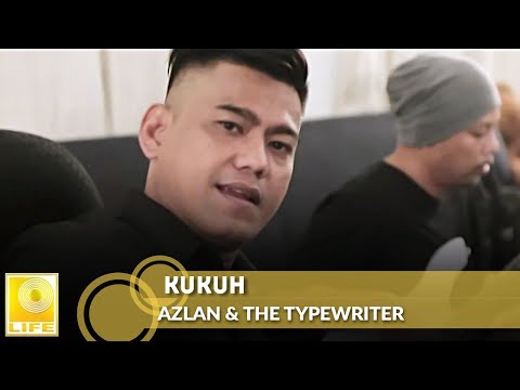 Azlan & The Typewriter - Kukuh (Official Lyric Video)