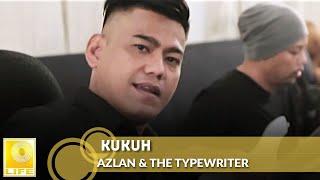 Download lagu Azlan & The Typewriter - Kukuh mp3 Download lagu Azlan & The Typewriter - Kukuh mp3