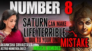 Be careful with Saturn if you are a Number 8 | Akanksha Srivastava