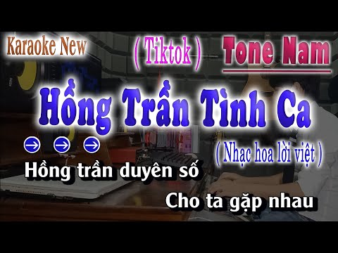 Karaoke Hồng Trần Tình Ca - Tone Nam ( Tiktok ) Nhạc Hoa Lời Việt | song nhien karaoke