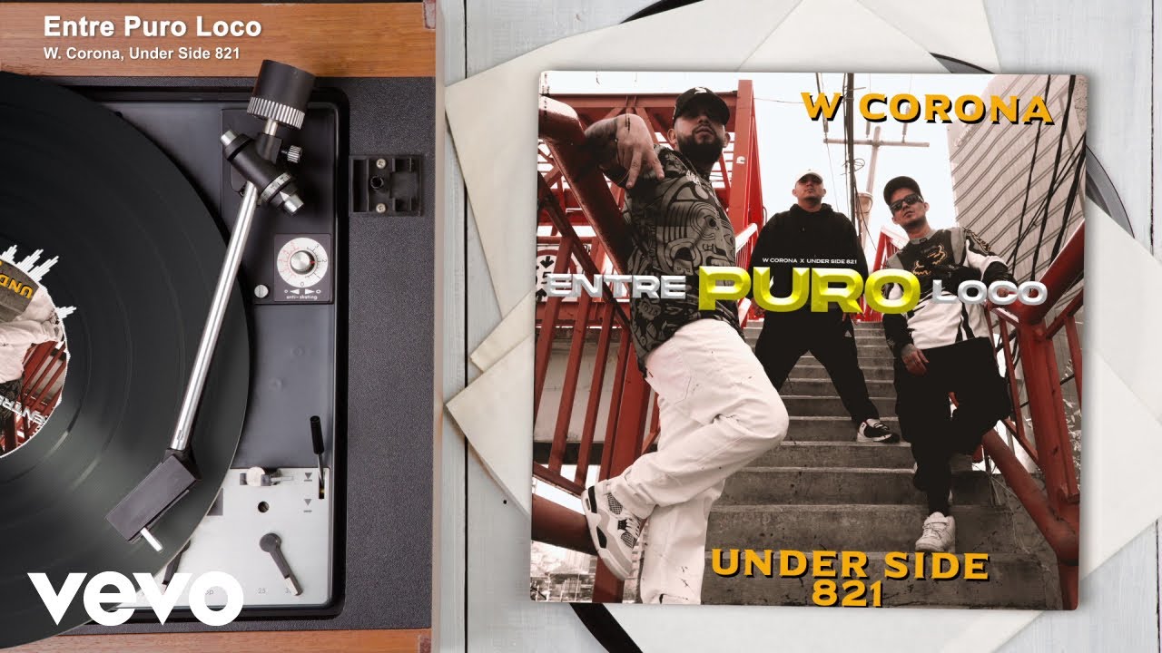 W. Corona, Under Side 821 - Entre Puro Loco (Audio)