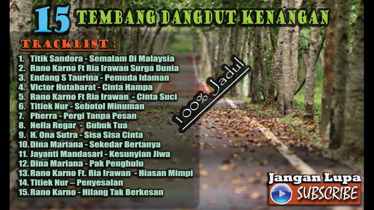 15 Tembang Dangdut Melayu Kenangan - Dangdut Nostalgia Lama Pilihan Hits 2017