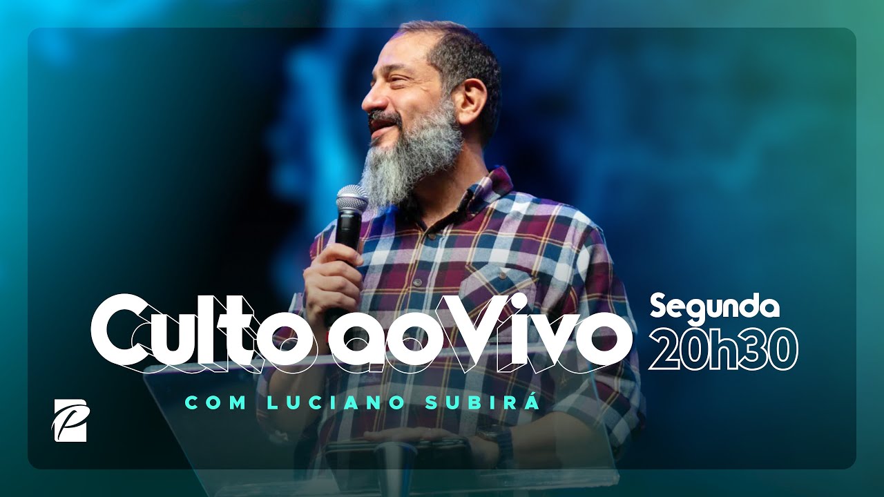 Culto Online 20h30 // COM LUCIANO SUBIRÁ | Segunda, 09/09/2024 | Paz Church São Paulo