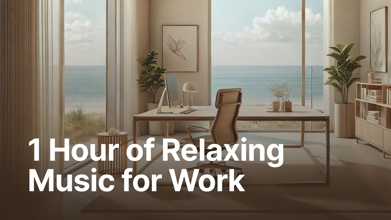 🎶  1 Hour of Relaxing Music for Work Concentration: Focus & Productivity with Calming Work Music