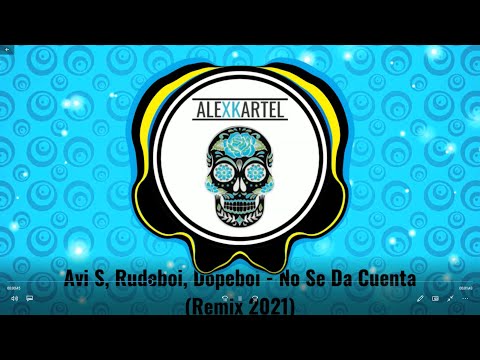 |MOOMBAHTON| Avi S, Rudeboi, Dopeboi - No Se Da Cuenta (Remix 2021)