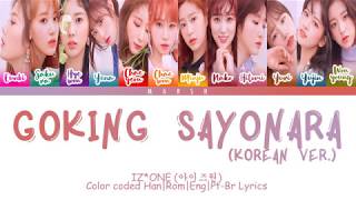 IZ*ONE – Gokigen Sayonara (기분 좋은 안녕) (Korean Ver.) (Color Coded Lyrics/Han/Rom/Eng/Pt-Br)