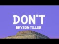 Bryson Tiller Don T Sped Up TikTok Remix Lyrics If You Were Mine You Would Top Everything
