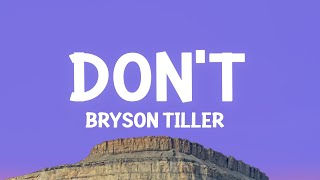 Bryson Tiller - Don’t (sped up/TikTok Remix) Lyrics | if you were mine you would top everything