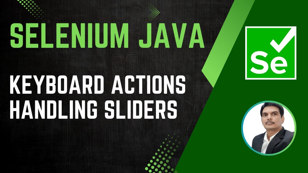 Session 36 - Selenium with Java | Keyboard Actions | Sliders | Tabs & Windows | 2024 New series