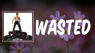 Wasted (Lyrics) - Travis Scott
