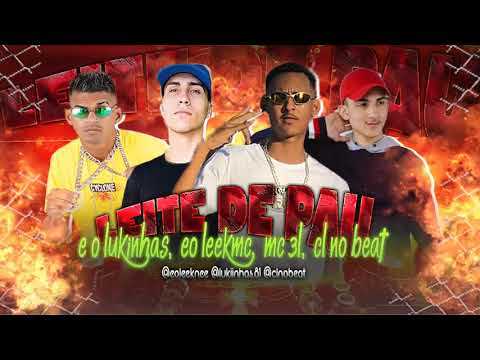 EO LEEKMC , É O LUKINHAS , MC 3L , CL NO BEAT - LEITE DE PAU