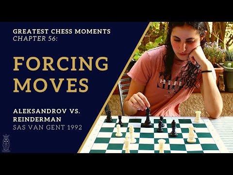 Mynnnat Chess: "Forcing Moves”, Aleksandrov vs. Reinderman, Sas Van Gent 1992