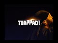 Prabh Deep - THAPPAD! (Live)