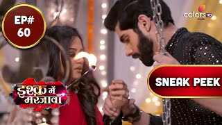 Ishq Mein Marjawan S2 | इश्क़ में मरजावाँ | Episode 60 | Coming Up Next