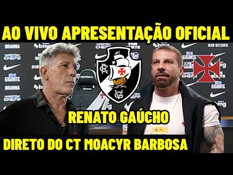 COLETIVA DE APRESENTAÇÃO DE RENATO GAÚCHO AO VIVO - DIRETO DO CT - COLETIVA DO VASCO AO VIVO