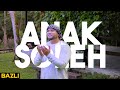 Anak Soleh Bazli Cover Lagu Nasyid Lagenda
