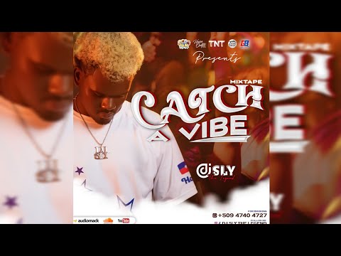 Mixtape Catch a Vibe by Dj Sly the legend
