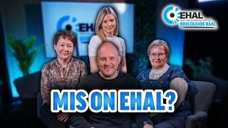 Hoolekande hääl - Mis on EHAL?