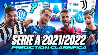 ⚽🏆 IL NOSTRO PRONOSTICO sulla CLASSIFICA di SERIE A 2021/2022 w/ TATINO e PIRLASV