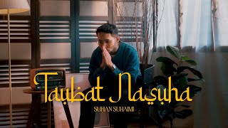 Download lagu Sufian Suhaimi - Taubat Nasuha mp3