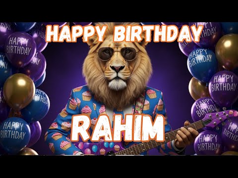 RAHIM Happy Birthday Song - Happy Birthday to Rahim